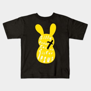 Silly Rabbit Easter is for Jesus, happy easter day funny gift, easter bunny Kids T-Shirt